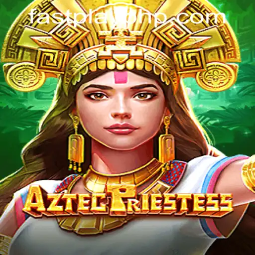 Exploring the Exciting World of AztecPriestess at Fastplay PH Casino