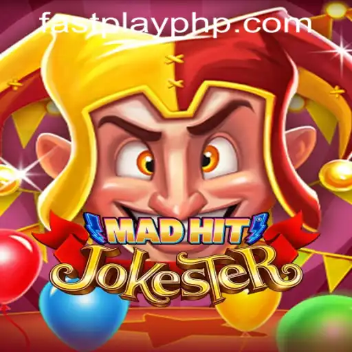 Exploring the Thrills of MadHitJokester at Fastplay PH Casino