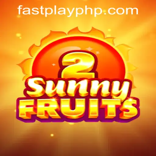 Exploring the Vibrant World of SunnyFruits2 at Fastplay PH Casino