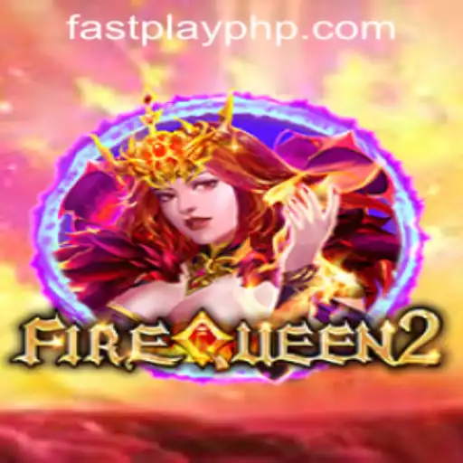 Explore the Thrilling World of FireQueen2 at Fastplay PH Casino