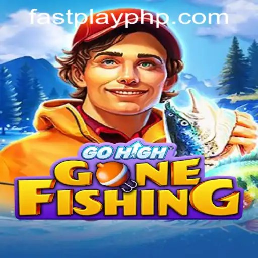 Exploring 'GoHighGoneFishing' at Fastplay PH Casino