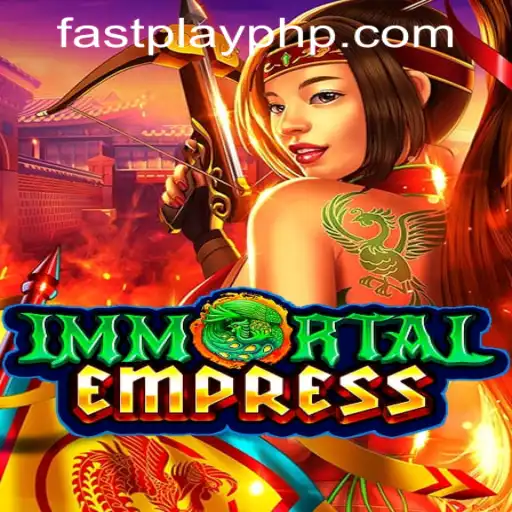 Discover the Exciting World of ImmortalEmpress at Fastplay PH Casino