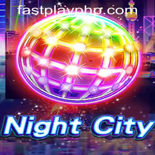 Explore NightCity and Fastplay PH Casino: A Thrilling Gaming Experience
