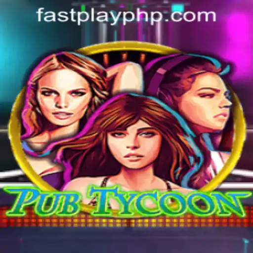Exploring the Thrills of PubTycoon with Fastplay PH Casino