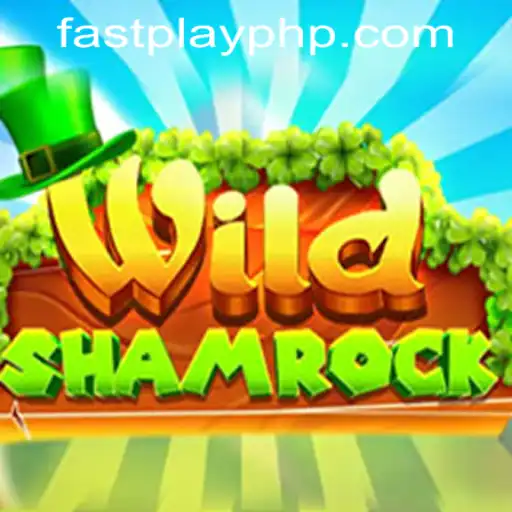 Explore the Enchanting World of WildShamrock in Fastplay PH Casino